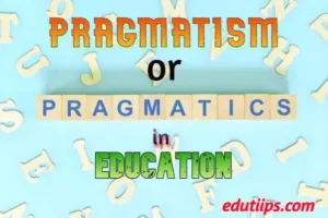 Pragmatism in education