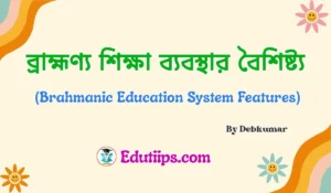 Brahmanic Education System Features