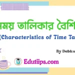 Characteristics of Time Table in School