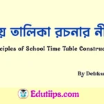 Principles of School Time Table Construction