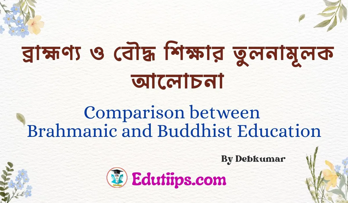 Comparison between Brahmanic and Buddhist Education