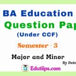 BA Education Semester 3 CU Question Papers PDF Download (CCF Major & Minor)